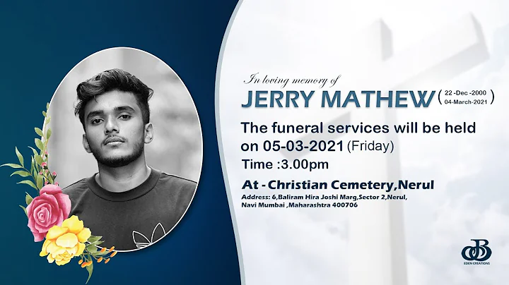 Funeral Service of Jerry Mathew (21) On 05/03/2021...