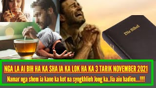 NGA LA AI BIH IA KA LOK LYNGBA KA SHA HA KA 3 TARIK NOVEMBER 2021. KAEI KABA LA JIA IA  NGA....!!