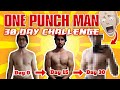 I TRAINED LIKE ONE PUNCH MAN CHALLENGE FOR 30 DAYS! The results will SHOCK you!