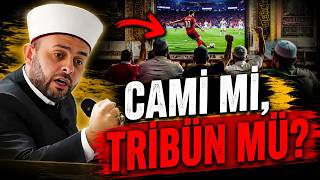 Camide Maçfutbol İzlenir Mi? Çok Önemli - Halil Konakcı Hoca