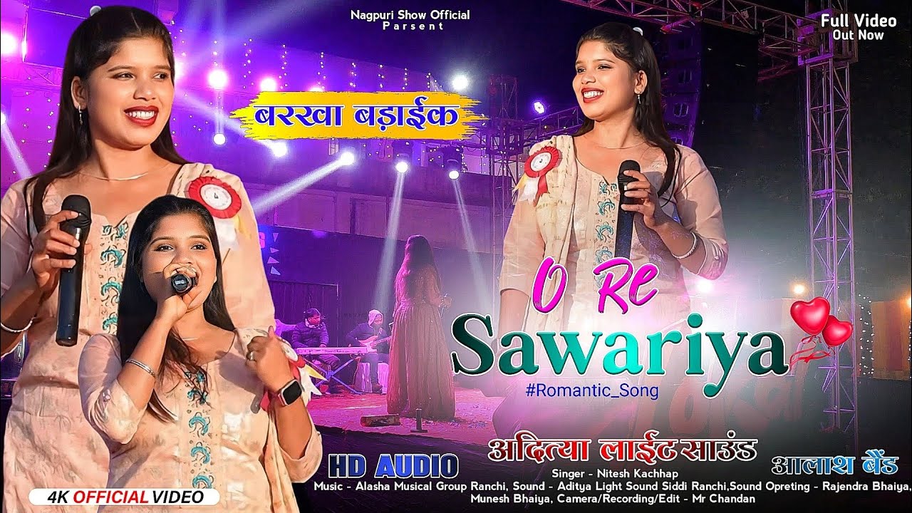O re Sawariya 🌱 Singer - Barkha Baraik New Letest Romantic Nagpuri Video Song 2025💃 ओ रे सावरिया