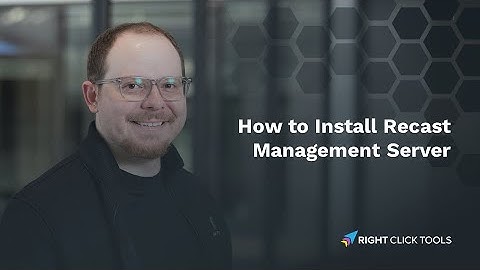 How To Install Recast Management Server