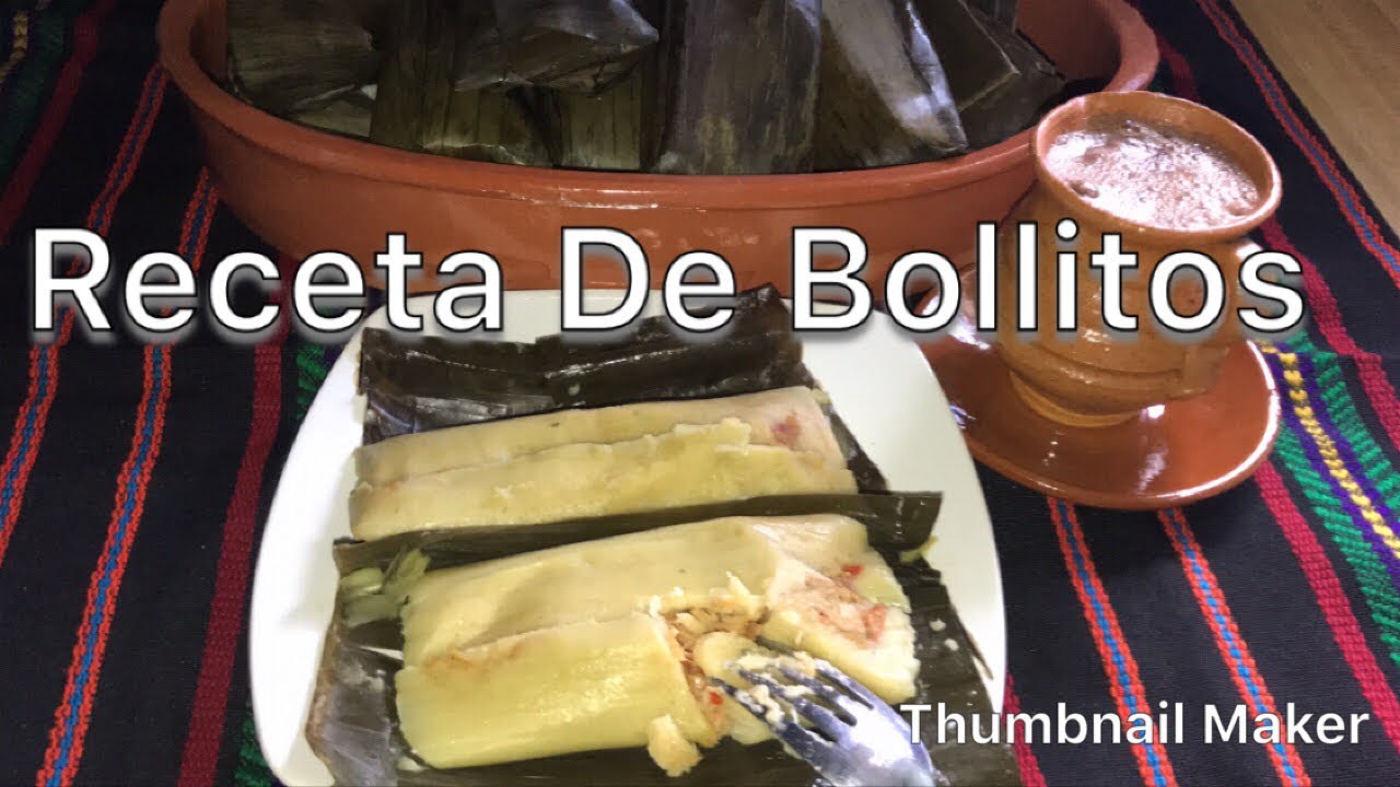 Receta De Bollitos Peten Guatemala YouTube