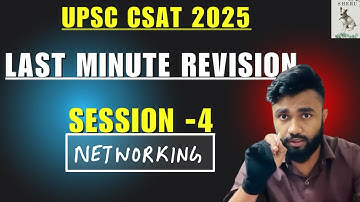 LAST MINUTE REVISION | SESSION - 4 | NETWORKING | UPSC CSAT 2025  | Aptitude With Avishek Sinha |