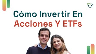 Cómo Invertir En Acciones Y ETFs