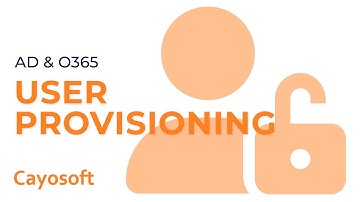 Office 365 User Provisioning: Secure & Streamline Your Hybrid Active Directory & O365 Operations