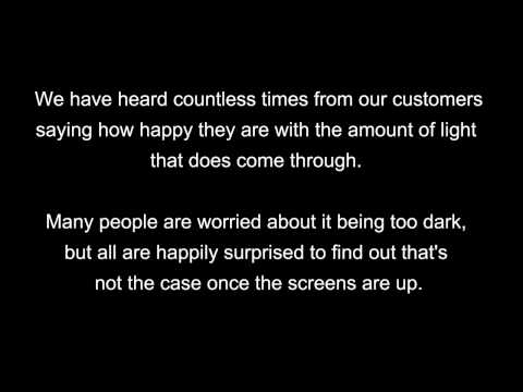 How dark will my house become from the solar screens ?