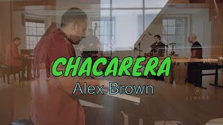 CHACARERA - Alex Brown Quartet