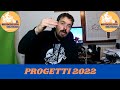 PROGETTI 2022!