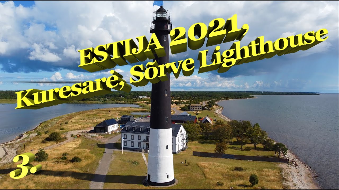 Estija 2021, Kuresarė, Sõrve Lighthouse