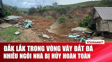 Đắk Lắk rung chuyển: Núi sạt lở kinh hoàng vùi lấp nhà dân, hàng chục người hoảng loạn | VNP