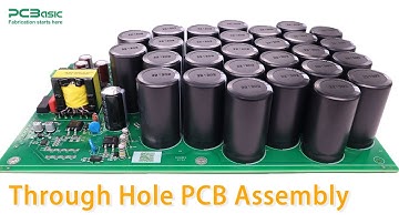 Through-Hole PCB Assembly Explained | Inside PCBasic’s Manufacturing Process