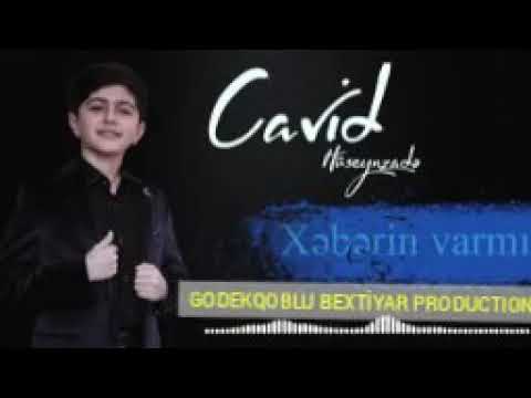 Cavid_ Huseynzade - Xeberin Varmı 2019