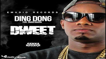 Ding Dong Ft. Bravo Ravers - Dweet [Genna Bounce Riddim] July 2017