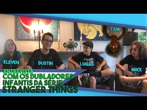 Entrevista com os dubladores infantis da série Stranger Things - Netfllix (2016)
