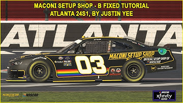 iRacing Fixed NASCAR Series Tutorial: B Fixed Xfinity at Atlanta, 24S1. Maconi Setup Shop