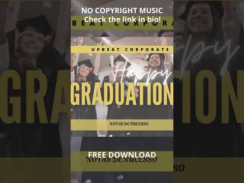 Happy Graduation Uplifting Background Music 100 No Copyright