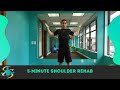 5minute shoulder joint basic rehab exercises get rid of shoulder pain