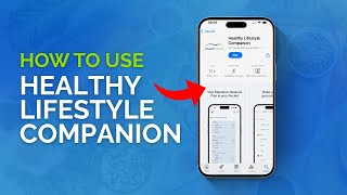 How to Use the Healthy Lifestyle Companion App screenshot 1