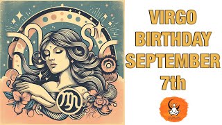 Virgo September 7th? Your Birthday's Secret Power: Unlocking Your Potential. Free Birthday Card!