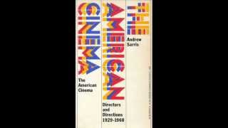 Andrew Sarris and the Auteur Theory-Slate Culture Gabfest