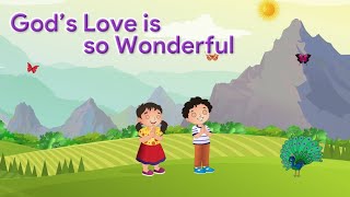 God's Love Is So Wonderful Nursery Rhymes | Popular Nursery Rhymes For Children |Best Songs For Kids