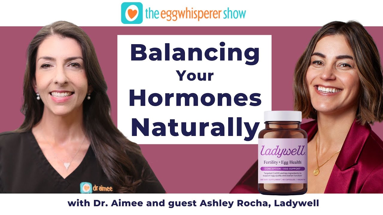 Balancing Hormones Naturally: Ashley Rocha of Ladywell on Holistic ...