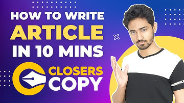 How to Write an ARTICLE in 10 Mins Using ClosersCopy Ai - Urdu / Hindi