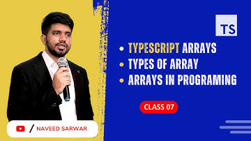 #07: TypeScript Arrays | Arrays types | TypeScript Tutorial