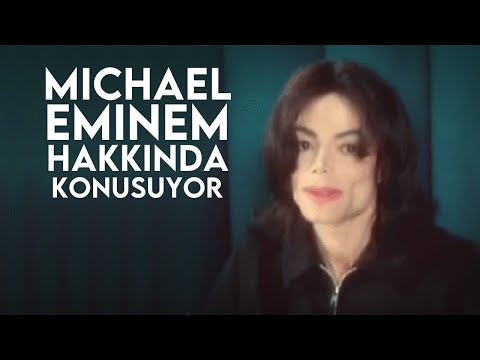 Michael Jackson Eminem Hakkında Konuşuyor (Türkçe Altyazılı)