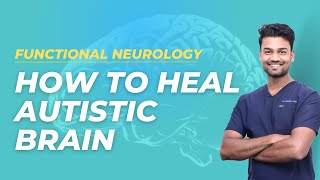 Heal Autistic Brain Dr Aaditya Ot