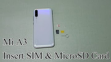How to Insert Sim card and MicroSD card in Xiaomi Mi A3