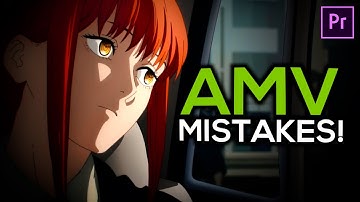 Common AMV Editing Mistakes (and how to fix them!)