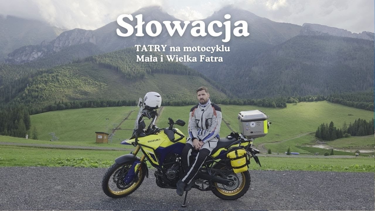 Słowacja na motocyklu. Wielka Fatra, Mała Fatra i Tatry