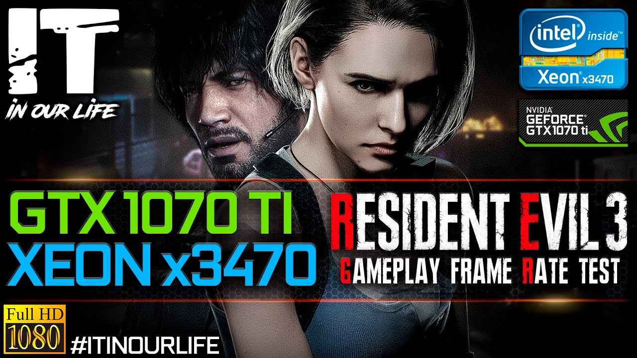 Resident Evil 3 | Remake | Xeon x3470 + GTX 1070 Ti | Gameplay | Frame Rate Test [1080p]