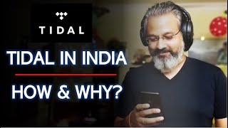 How to get TIDAL in India? Is it worth?