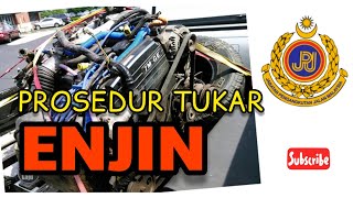 Prosedur Tukar Enjin