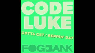 Reppin Dat Original Mix - Code Luke Fogbank Records