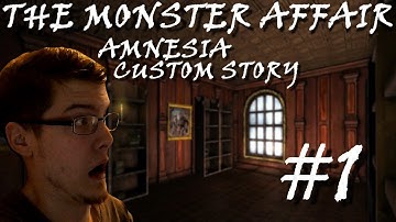Hamoth Plays - The Monster Affair - Part 1 - (Amnesia Custom Story) HAMOTH CAN