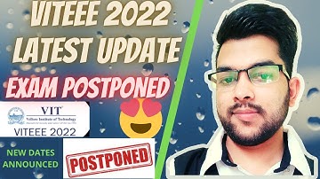 VITEEE 2022 Exam postponed | New date announced 🔥 | Vit exam 2022 #viteee #exam_date #jee_2022 #VIT