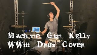 WWiii MACHINE GUN KELLY( FT TRAVIS BARKER )- Drum Cover - Joey Castro