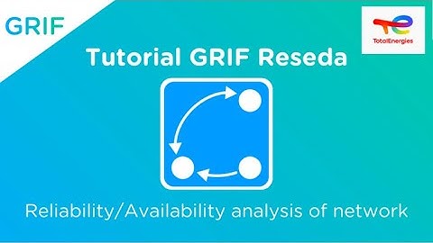Tutorial GRIF Reseda: Reliability / Availability analysis of network – TotalEnergies