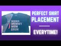 How To Center Your Shirt Designs