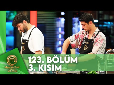 MasterChef Türkiye All Star 123. Bölüm 3. Kısım @MasterChefTurkiye