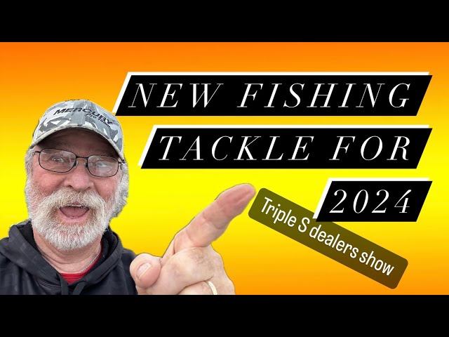 Hot New Fishing Gear for 2024