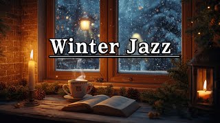 Winter Jazz by the Window☕Soft Candlelight &Falling Snow–Cozy Evening Vibes for Reading and Relaxing