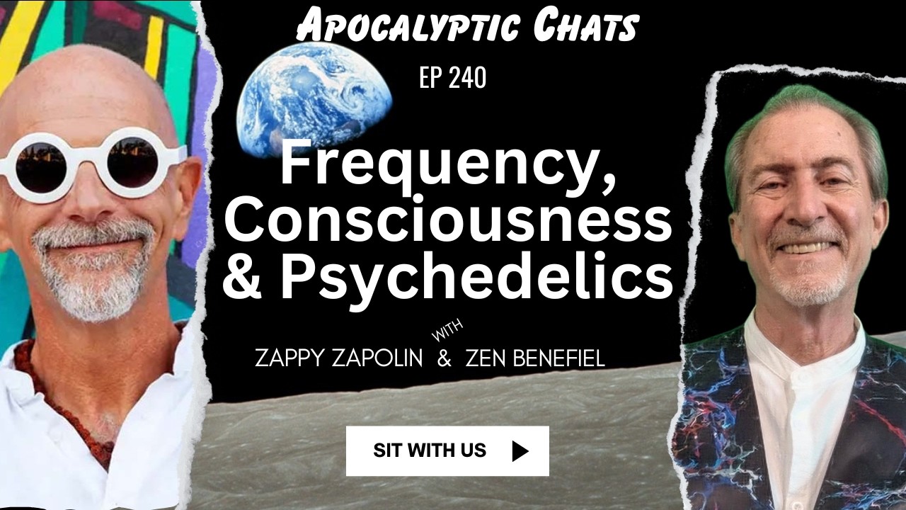 Ep 240 One World in a New World with Zappy Zapolin  What if consciousness, psychedelics, frequency, quantum awareness, and humanity’s future are all connected through one hidden thread?  In this profound and exhilarating episode of One World in a New World, Zen Benefiel welcomes futurist, filmmaker, entrepreneur, and psychedelic advocate Zappy Zapolin for a fearless exploration into the nature of reality, sacred plant medicines, multidimensional awareness, frequency healing, and the evolution of human consciousness.  This isn’t just a conversation—it’s an unveiling. From quantum vibration and mystical experiences to ancient wisdom traditions, direct spiritual encounters, radionics, psychedelics, and the collective awakening now unfolding across humanity, this episode invites you to question what you think you know… and discover what you can experience for yourself.  If you’ve ever felt there is “more” beneath the surface of reality, this conversation may help you remember why you came here.  ❓ Questions This Episode Explores
Are psychedelics removing the filters hiding deeper reality?
Is everything in the universe fundamentally frequency?
Can sacred plant medicines help humanity heal trauma and fear?
What happens when we directly experience consciousness beyond the ego?
Is humanity entering a new era of planetary awakening?  What if everything you experience is frequency?  In this mind-expanding episode of One World in a New World, Zen Benefiel sits down with visionary entrepreneur, filmmaker, futurist, and psychedelic advocate Zappy Zapolin for an extraordinary conversation about consciousness, sacred plant medicines, multidimensional awareness, and the hidden architecture of reality.  Together they explore:
🌌 Psychedelics and spiritual awakening
⚡ Frequency as the foundation of reality
🧠 Quantum consciousness and direct experience
🌿 Sacred plant medicines and healing trauma
🔮 ESP, multidimensional awareness, and intuition
🌍 Humanity’s collective evolution and awakening  Zappy shares profound personal experiences involving psychedelics, meditation, ayahuasca, DMT, ketamine, Ibogaine, and frequency-based healing—alongside insights from his upcoming documentary Frequency: The Secret of Everything featuring Dr. Joe Dispenza, Bruce Lipton, Greg Braden, and more.  Zen and Zappy dive into:
✨ The illusion of separation
✨ Why fear blocks consciousness
✨ The role of psychedelics in healing PTSD and addiction
✨ Radionics, energy fields, and frequency medicine
✨ The shift from ego to “wego” consciousness
✨ Humanity’s growing openness after the pandemic  This is one of those Apocalyptic Chats in the truest sense: uncovering hidden knowledge through direct experience, curiosity, and courageous exploration.  👉 Subscribe, like, comment, and share
👉 Visit PlanetaryCitizens.net for your free copy of Planetary Citizens: Awakening the Heart of Humanity
👉 Join the growing movement toward harmony among people and planet  Because the future of humanity may depend less on what we believe…
And more on what we are willing to experience directly.  Connect with Zappy: https://www.linkedin.com/in/zappy/  Zappy's Web: https://zappyzapolin.com/  #Consciousness #Psychedelics #Frequency #Healing #Awakening #PlantMedicine #Quantum #Spirituality  Join this channel to get access to perks:
https://www.youtube.com/channel/UCuZl_29zHxehqeL89KSCWFA/join  __________
🎁 Support This Public Charity: https://PlanetaryCitizens.net/donate 🎁  Connect with Zen:   / zenbenefiel  Zen's books: https://amazon.com/author/zendor  Zen's Coaching: https://BeTheDream.com  Zen's CV et al: https://zenbenefiel.com  The Octopus Movement (non-linear thinkers): https://theoctopusmovement.org
Welcome to Apocalyptic Chats, where we discuss the concept of one world in a new world. This conversation touches on globalism and the evolving world order, with a nod to the United Nations. Join us as we explore these complex topics further.