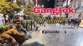 Gangtok in Winter, Episode - 1@parthastravelogueparthastravel