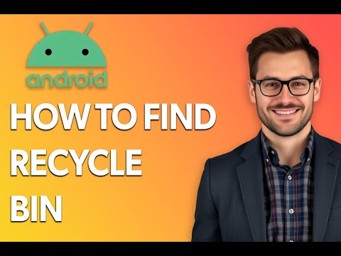 How To Find Recycle Bin On Android Phone [Latest 2025 Update]