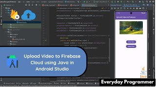 How to Upload Video Files to Firebase Cloud in Android Studio using Java